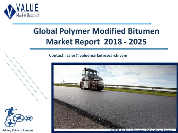 Polymer Modified Bitumen Market Share, Global Industry Analysis Report 2018-2025