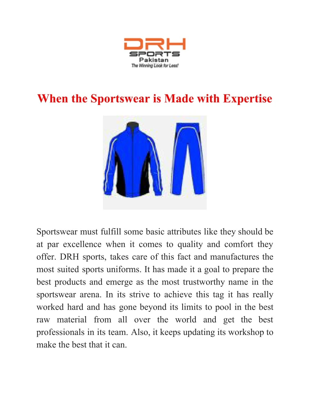 when the sportswear is made with expertise
