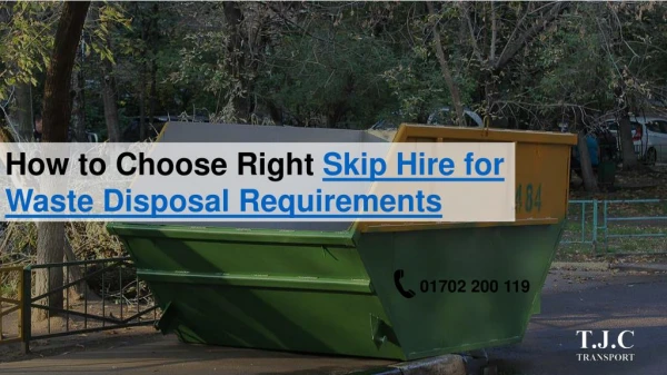 Right skip hire for waste disposal