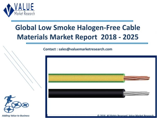 Low Smoke Halogen Free Cable Materials Market Share, Global Industry Analysis Report 2018-2025