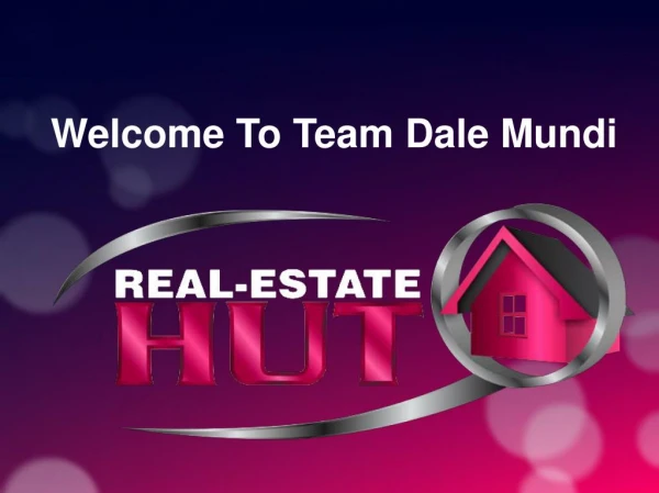 Real Estate Hut Realty Inc.Brokerage | Dale Mundi