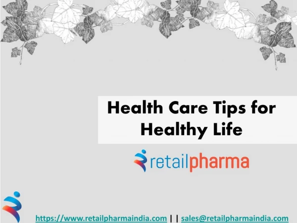 Health Care Tips for Healthy Life- Retail Pharma India