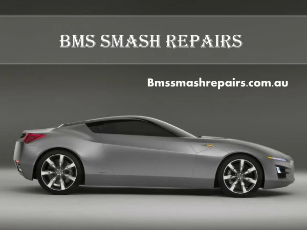 Bms Smash Repairs Services