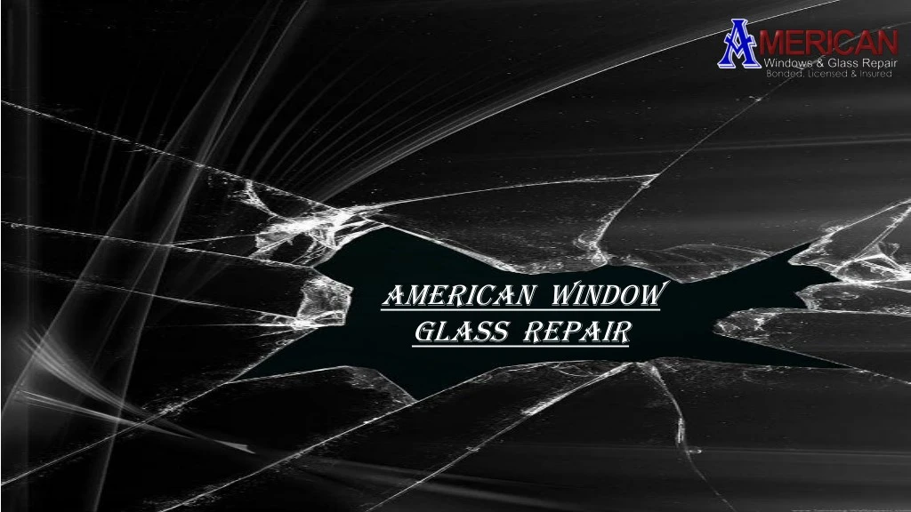 american window glass repair