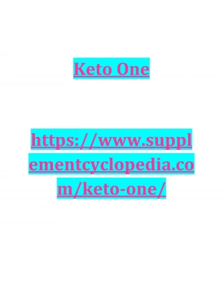 https://www.supplementcyclopedia.com/keto-one/ - slide 1