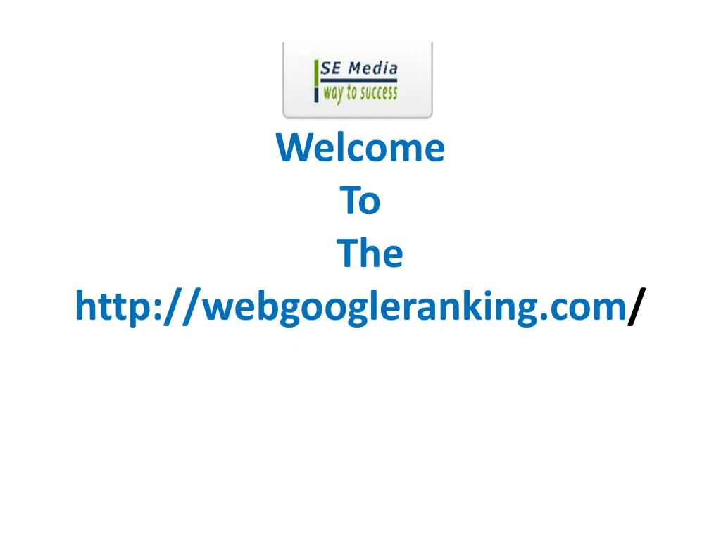 welcome to the http webgoogleranking com