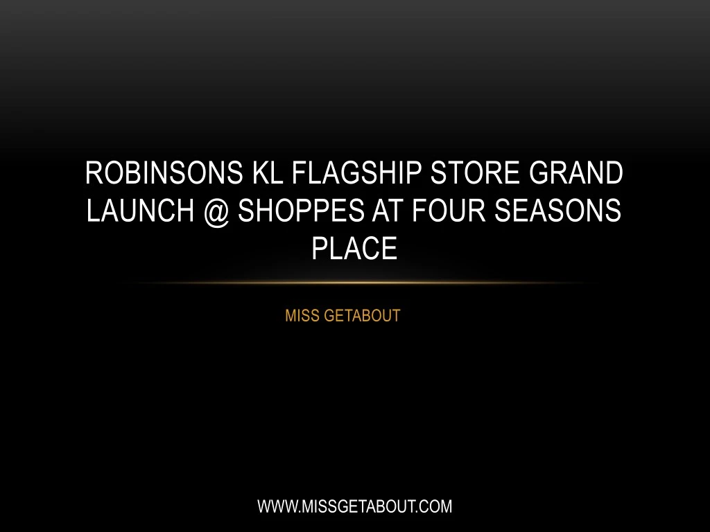 robinsons kl flagship store grand launch