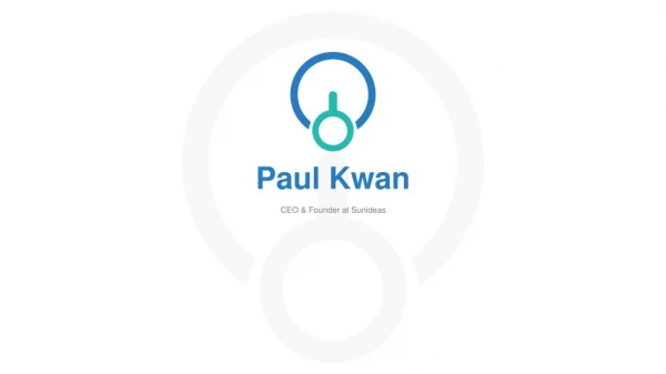 Paul Kwan (Singapore) - CEO & Founder at Sunideas