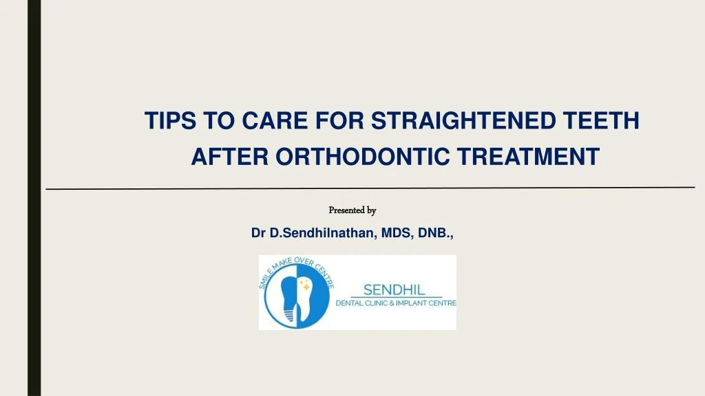 tips to care for straightened teeth after
