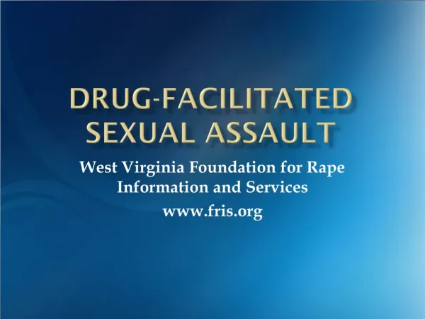 Drug-facilitated sexual assault