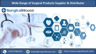 Wide range of Surgical Products Supplier & Distributor