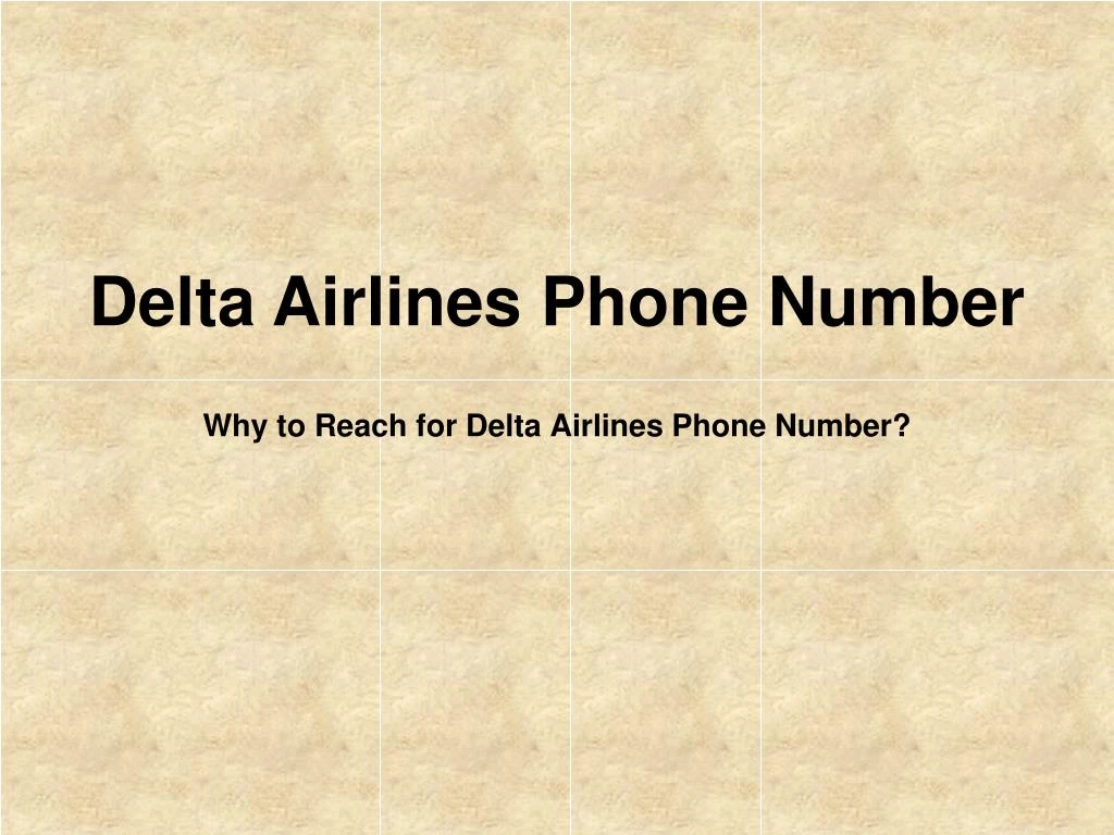 why to reach for delta airlines phone number