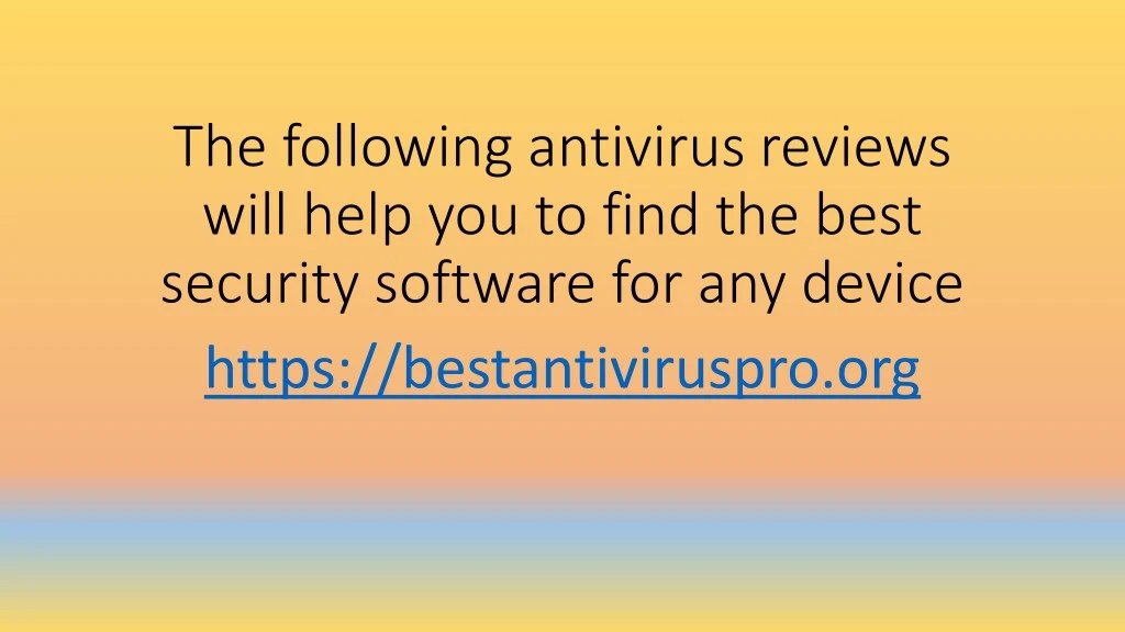 the following antivirus reviews will help