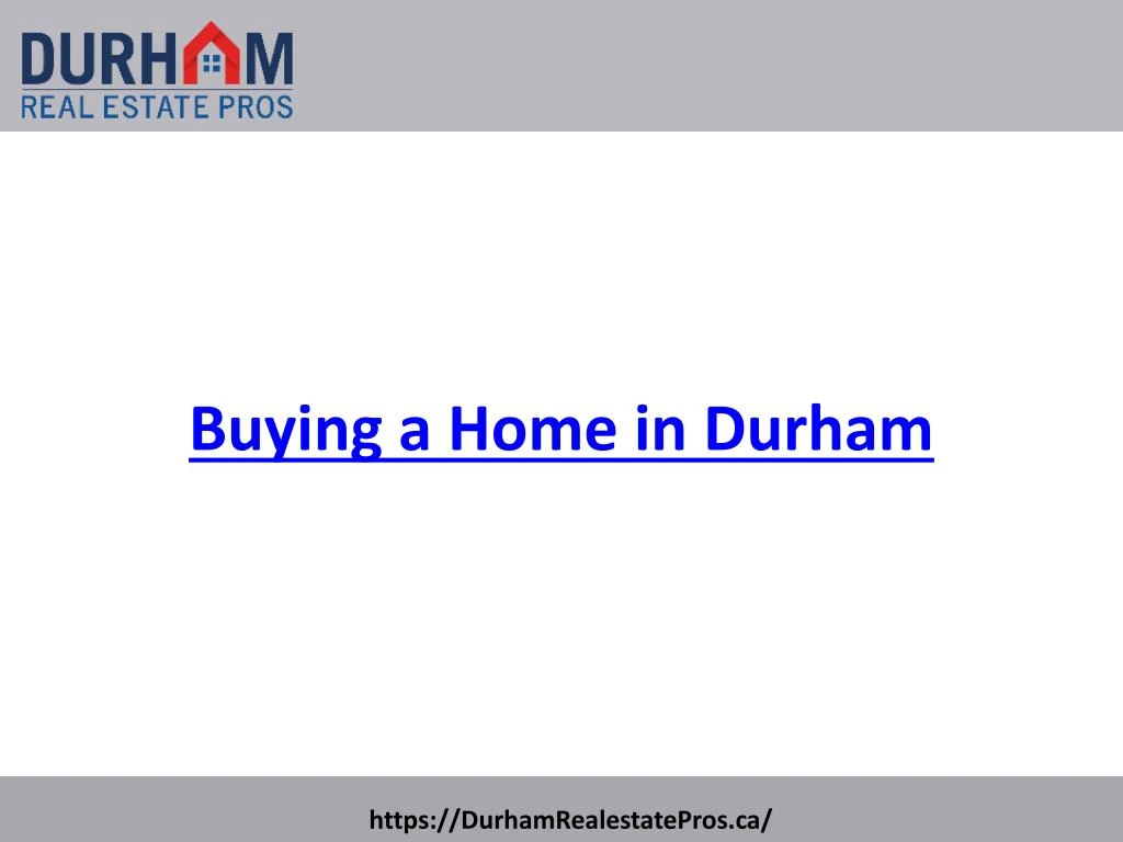 buying a home in durham