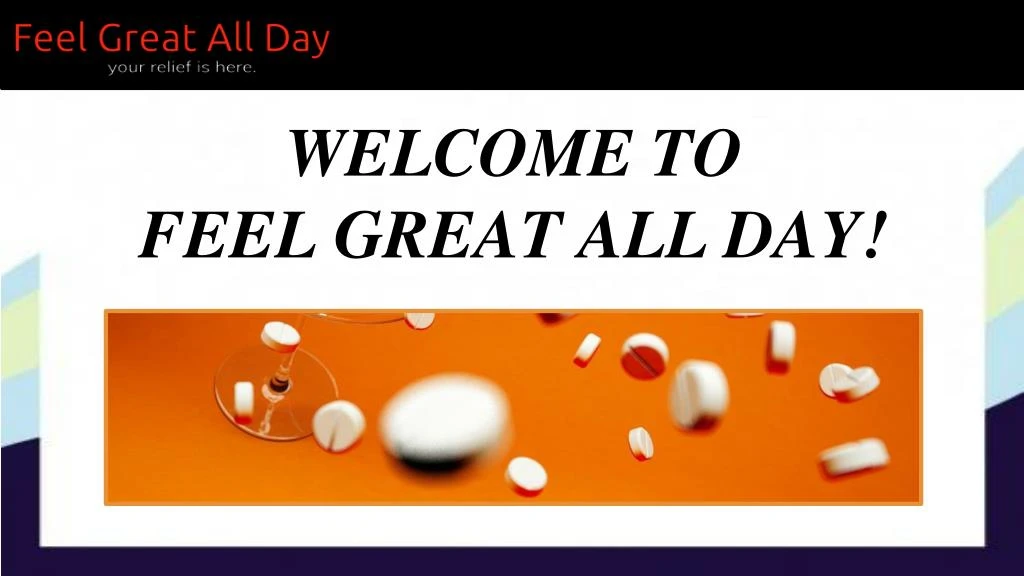 welcome to feel great all day