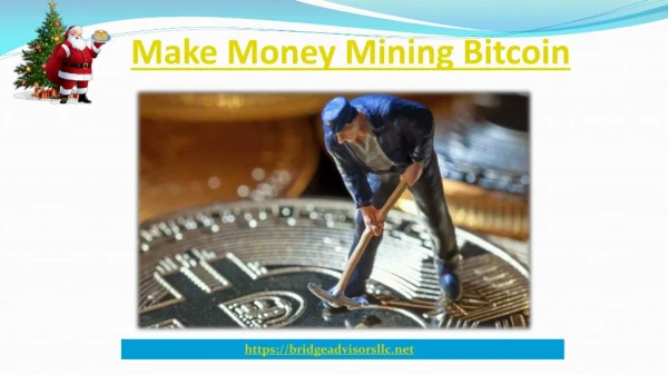 How To Make Money Mining Bitcoin? | Bridge Advisors