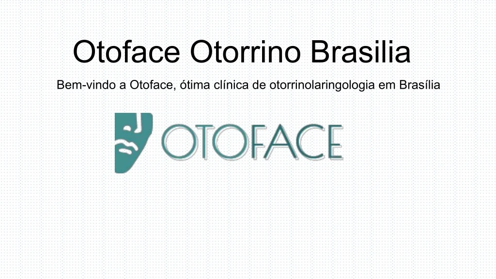 otoface otorrino brasilia