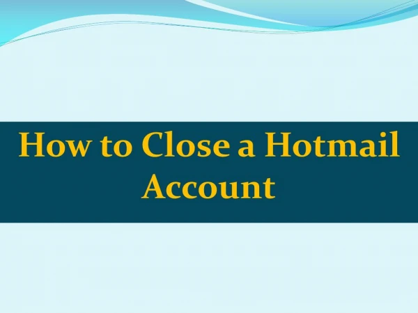 How to Delete the Hotmail Account?