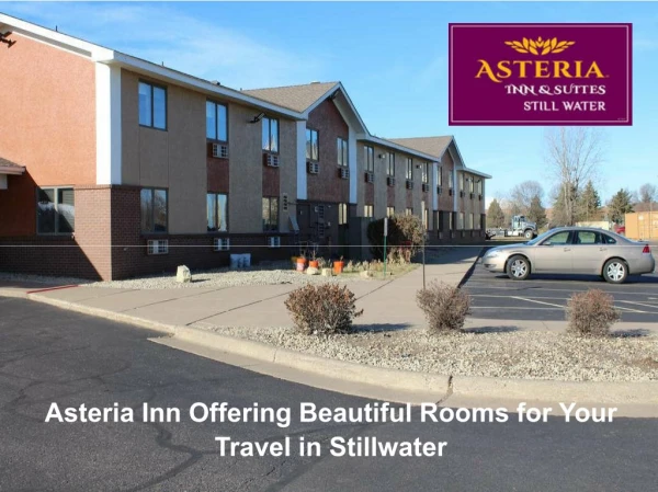 Asteria Inn Offering Beautiful Rooms for Your Travel in Stillwater