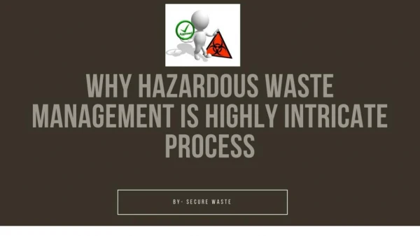Why Hazardous Waste Management Is Highly Intricate Process