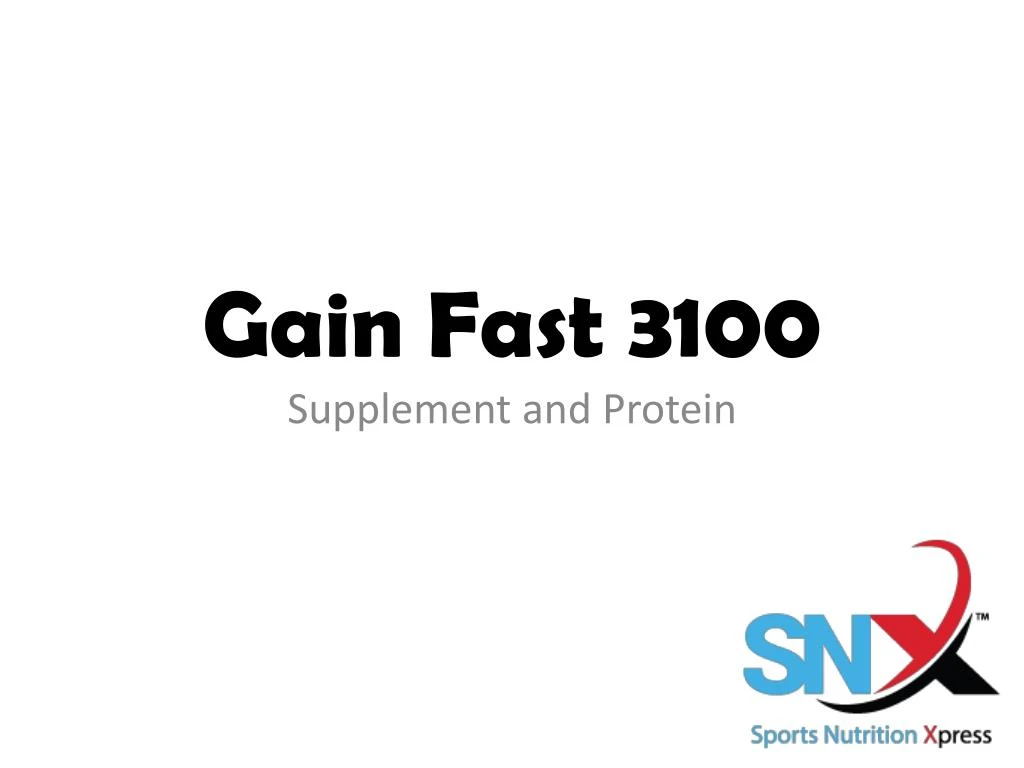 gain fast 3100