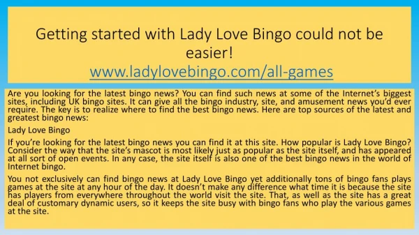 Getting started with Lady Love Bingo could not be easier!
