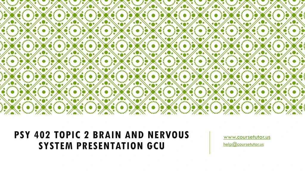 brain and nervous system presentation gcu