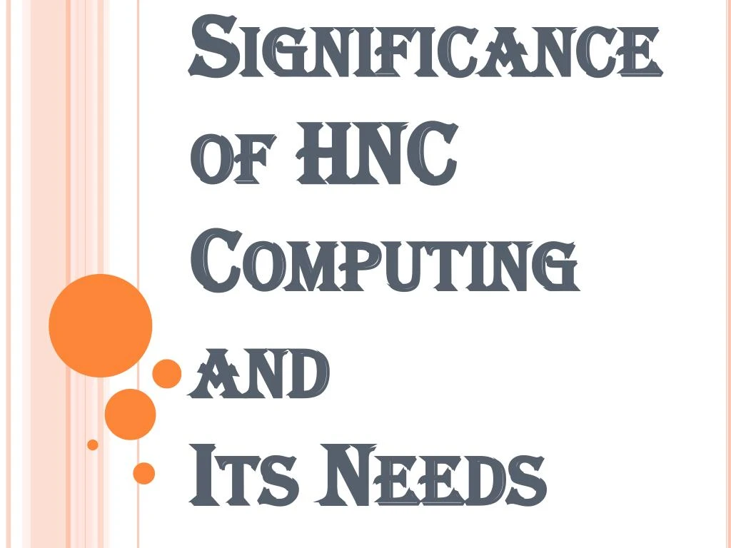 significance of hnc computing and its needs