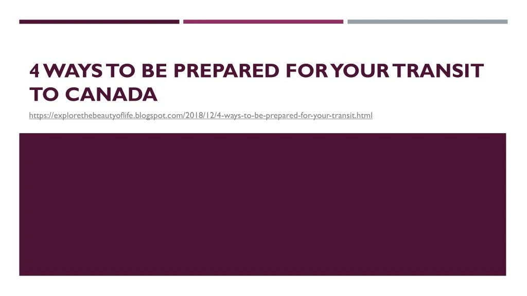 4 ways to be prepared for your transit to canada