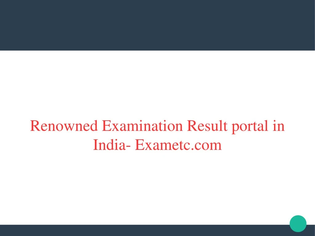 renowned examination result portal in india