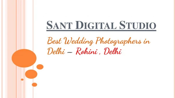 Sant Digital Studio - wedding photographer in delhi