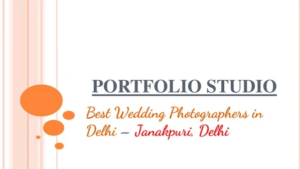 Portfolio studio - wedding photographer in delhi