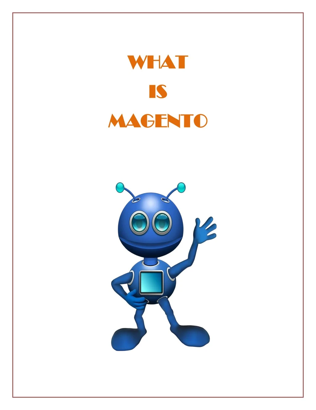 what what is is magento magento