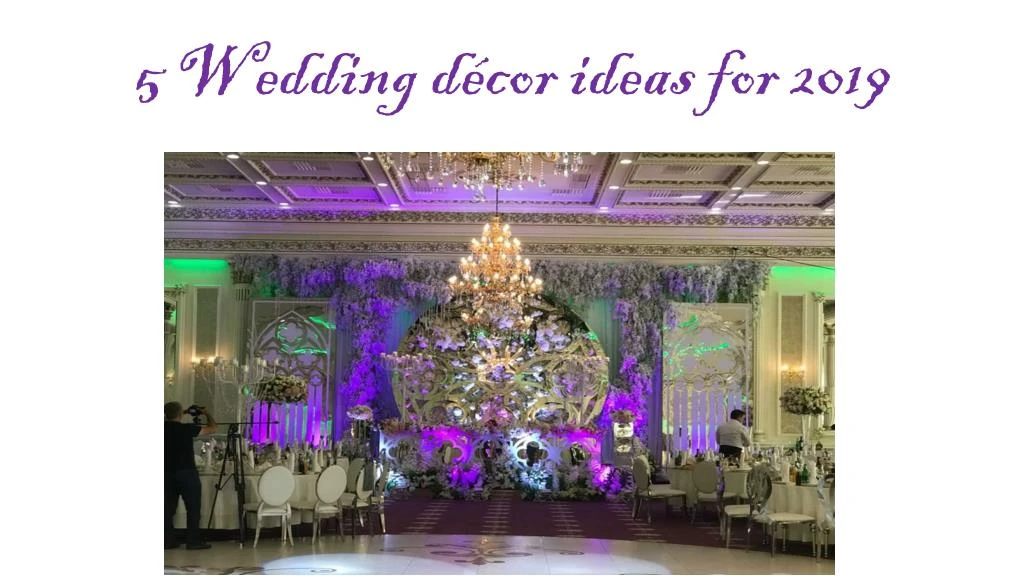 5 wedding d cor ideas for 2019