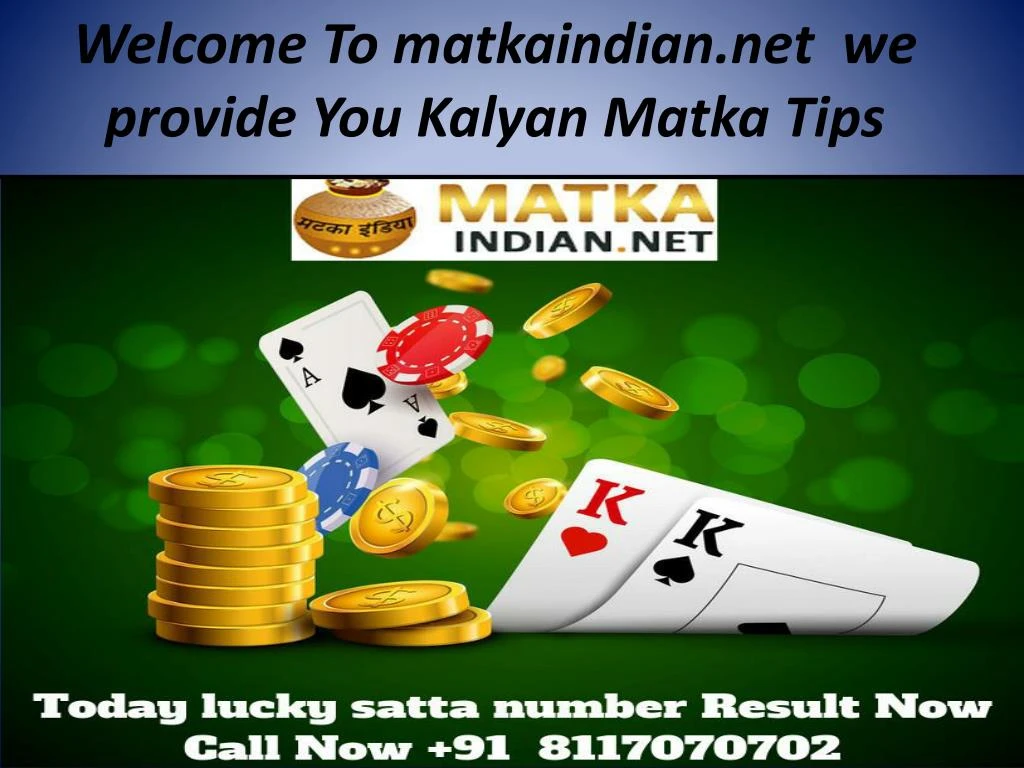 welcome to matkaindian net we provide you kalyan matka tips