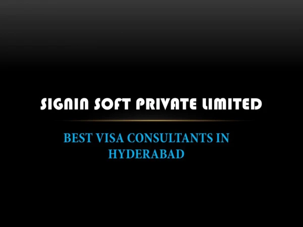 Signin Soft : Overseas Requirement & Visa Consultants in Hyderabad