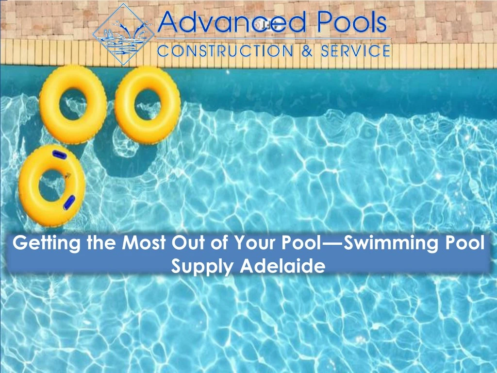 getting the most out of your pool swimming pool