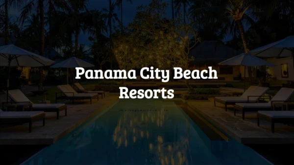 Get Ready For Best Panama City Beach Vacations