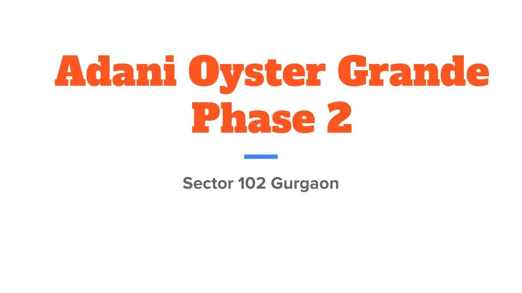 adani oyster grande phase 2