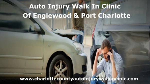Auto Injury Walk In Clinic Of Englewood & Port Charlotte
