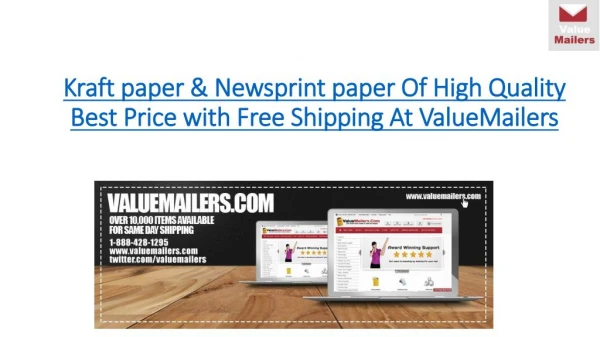 Kraft paper and Newsprint paper of high qualty best price with free shipping @ ValueMailers.