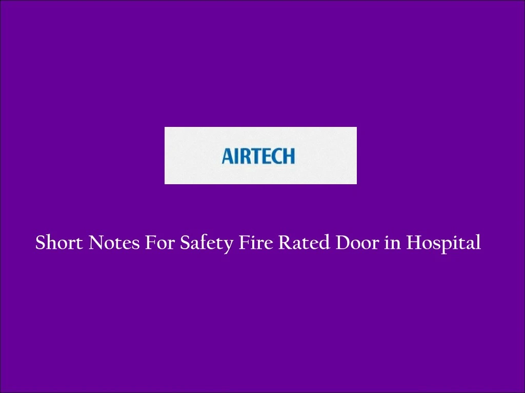 short notes for safety fire rated door in hospital