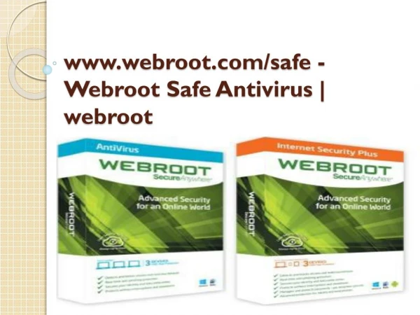webroot: www.webroot.com/safe - Webroot Safe Antivirus
