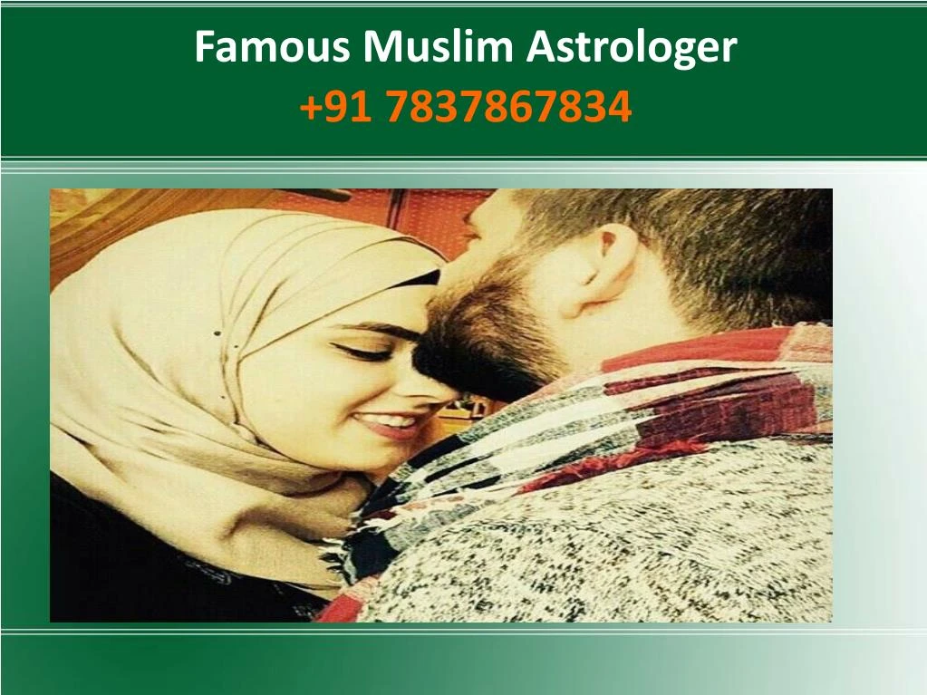 famous muslim astrologer 91 7837867834