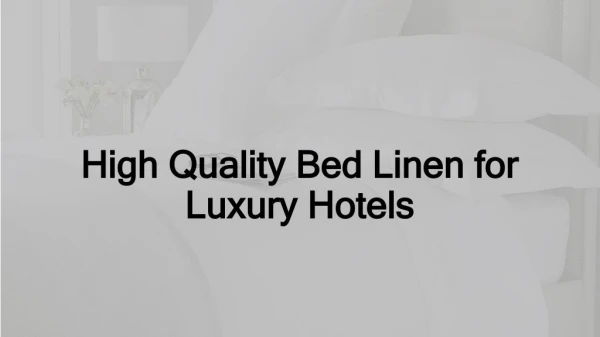 High Quality Bed Linen for Luxury Hotels
