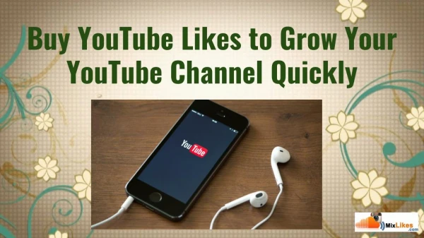 Buy YouTube Likes to Grow Your YouTube Channel Quickly