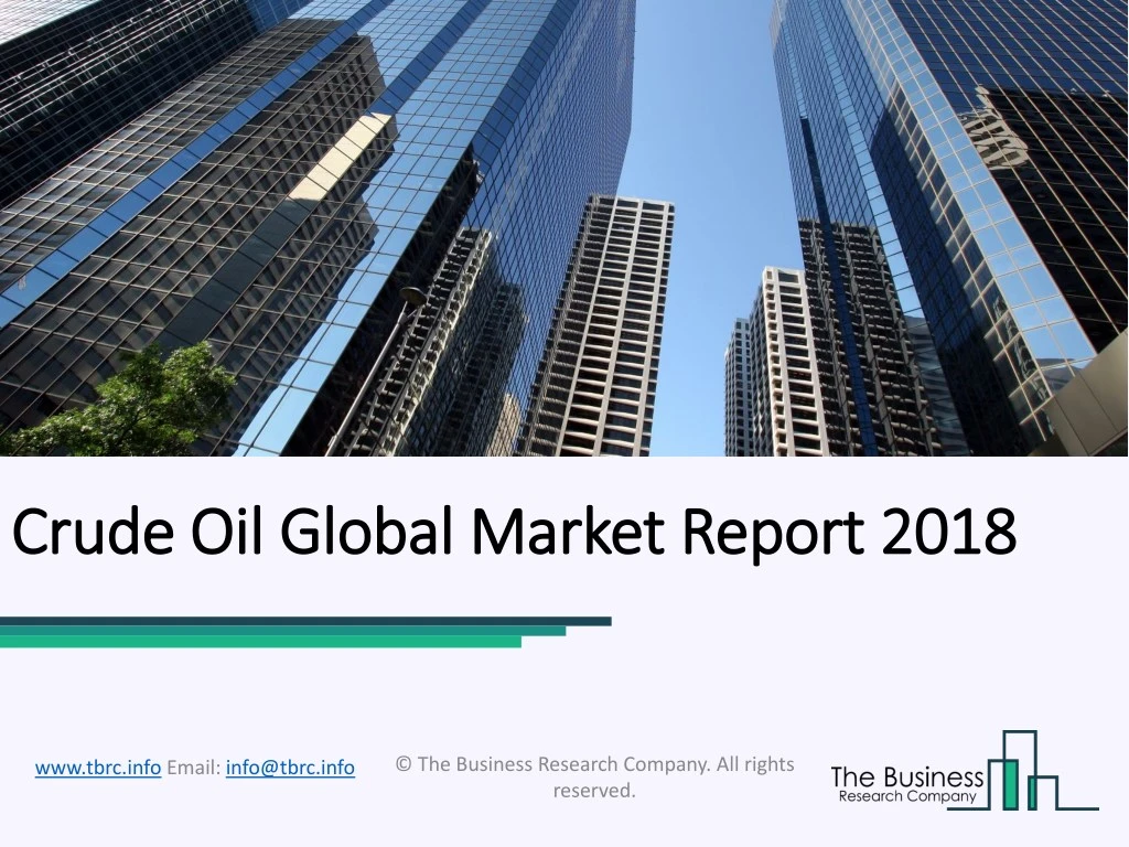 crude oil global market report 2018 crude