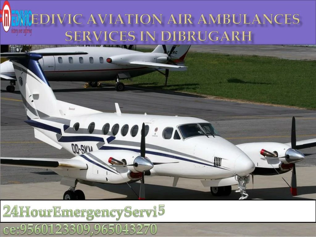 medivic aviation air ambulances services in dibrugarh