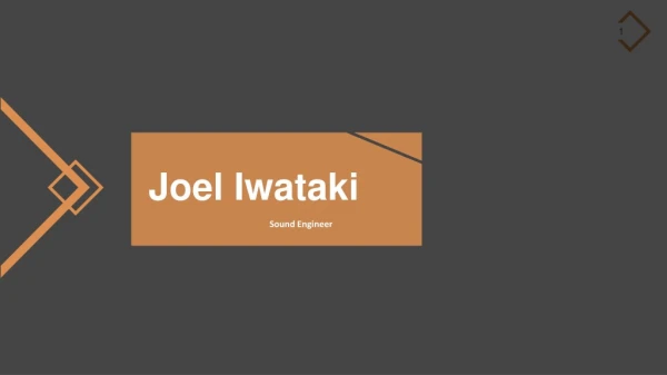 Joel Iwataki - Film Score Mixer