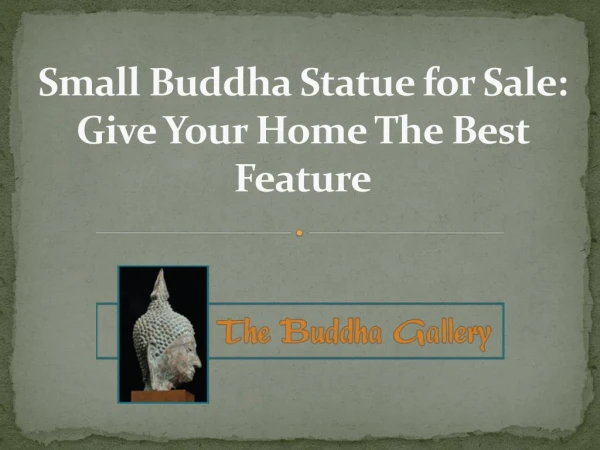 Small Buddha Statue for Sale: Give Your Home The Best Feature